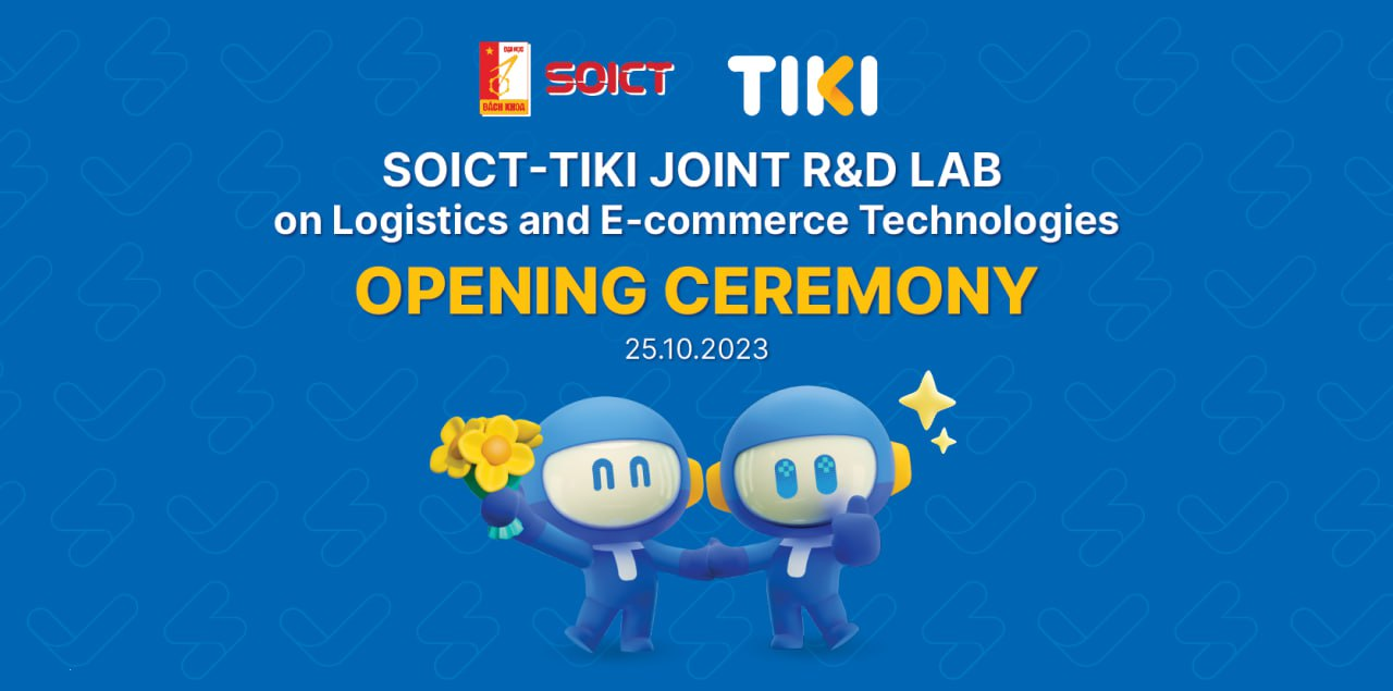 Lễ Khánh thành SoICT-TIKI Joint R&D Lab on Logistics and E-commerce Technologies