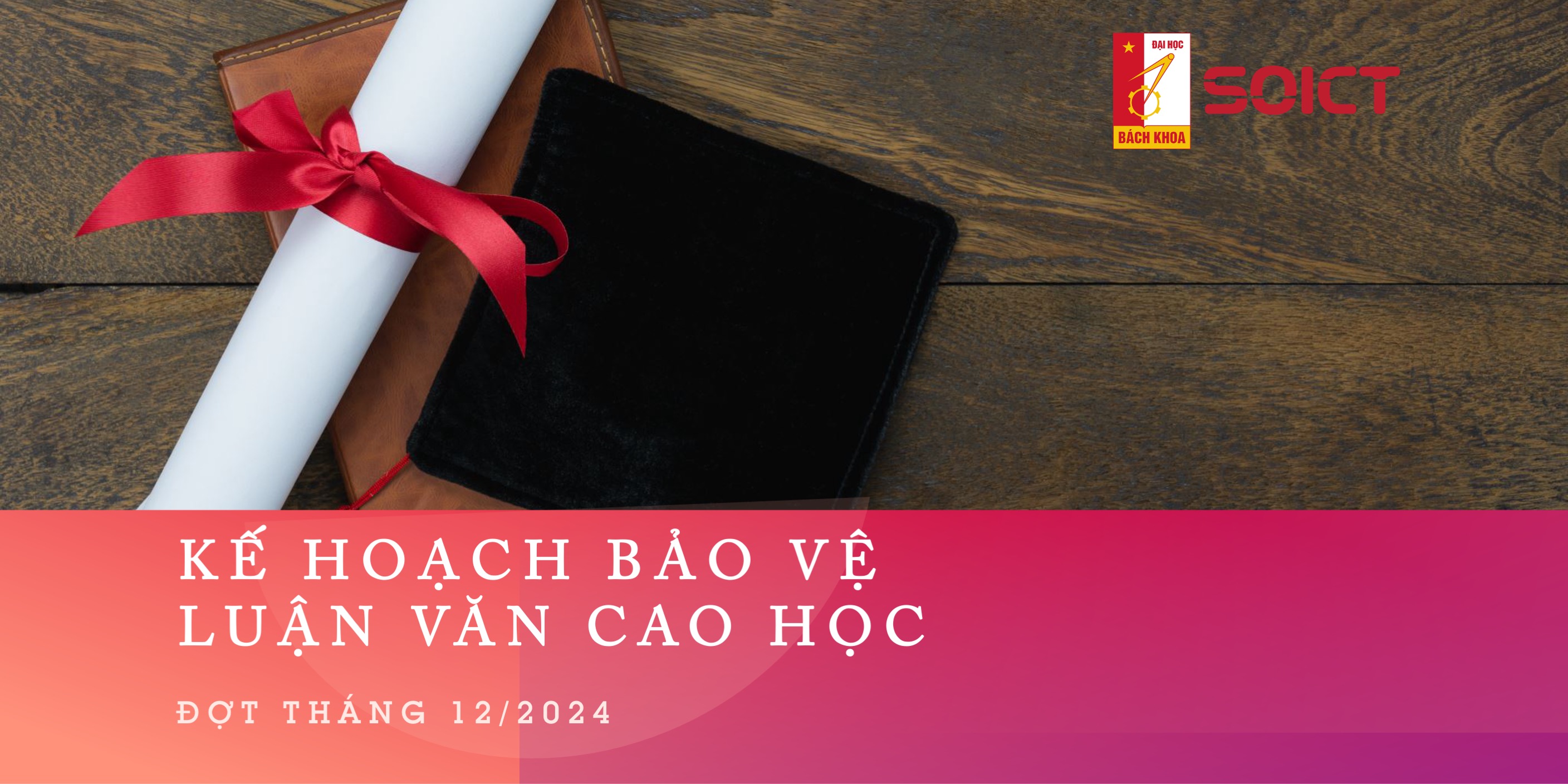 Kế hoạch nộp hồ sơ bảo vệ luận văn cao học – Đợt tháng 12/2024