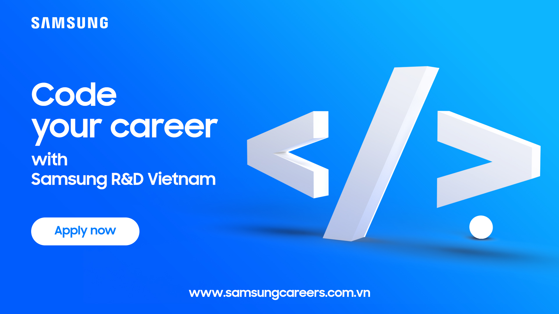 Samsung R&D Vietnam (SRV) tổ chức tuyển dụng Kỹ sư lập trình (Fresher)