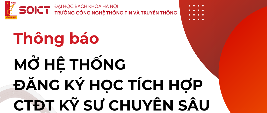 Thông báo đăng ký học tích hợp CTĐT Kỹ sư chuyên sâu đặc thù (180TC) học kỳ 20243